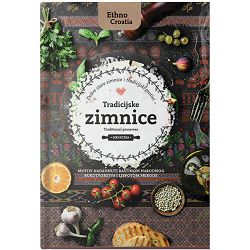 Kuharica Ethno Croatia TradicijskeZimnice,HR i EN,20recepata+listovi za bilj,P40